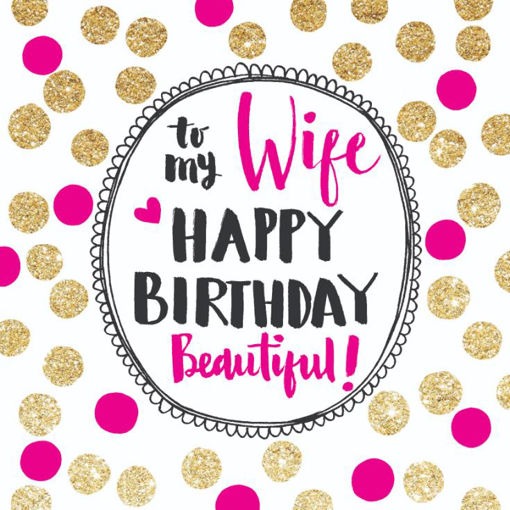 Picture of TO MY WIFE HAPPY BIRTHDAY BEAUTIFUL